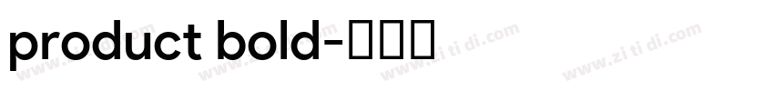 product bold字体转换